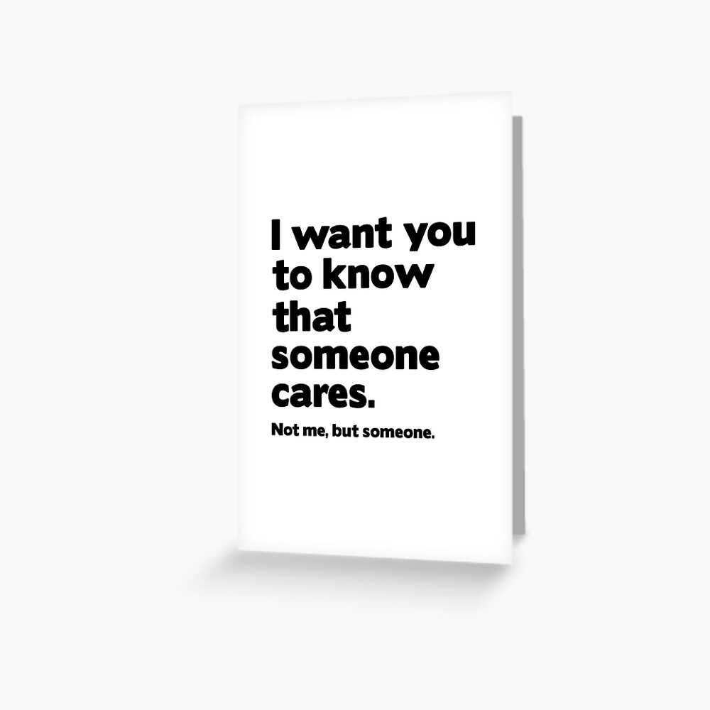 Someone Cares Greeting Card For Sale By AmazingVision Redbubble   Papergc,500x,w,f8f8f8 Pad,1000x1000,f8f8f8 