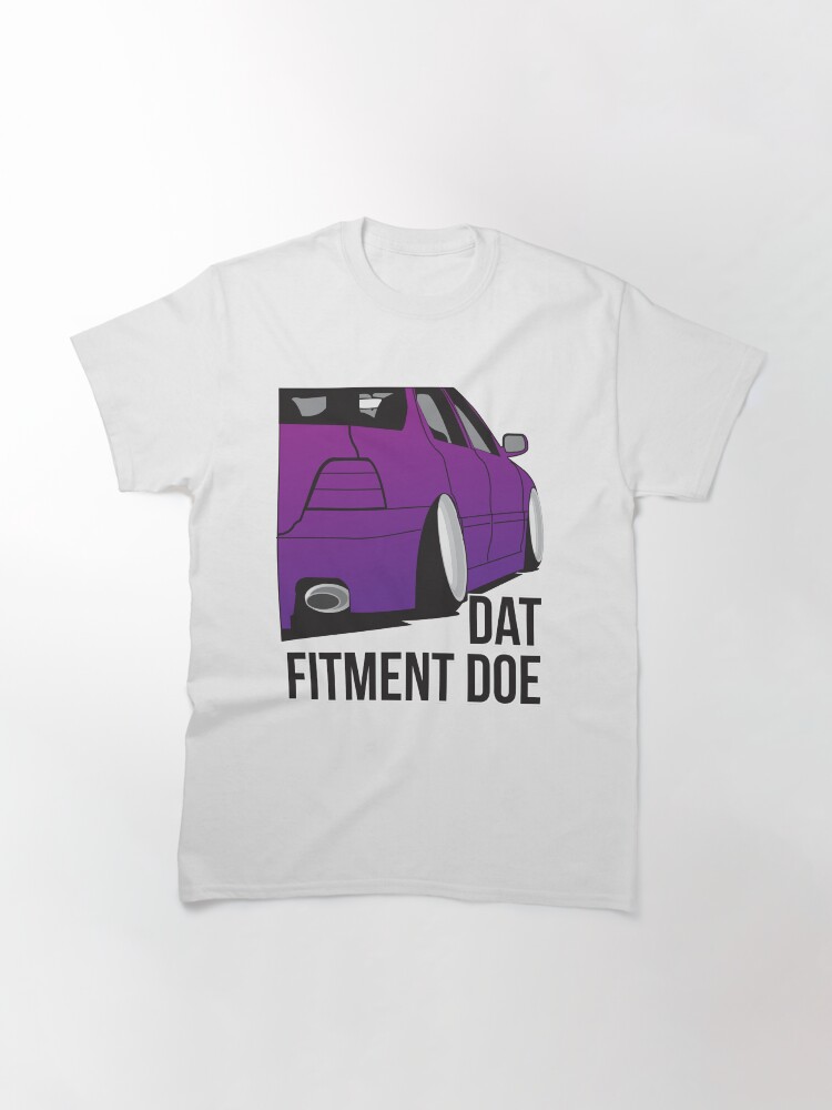 Alternate view of Dat Fitment Doe Classic T-Shirt