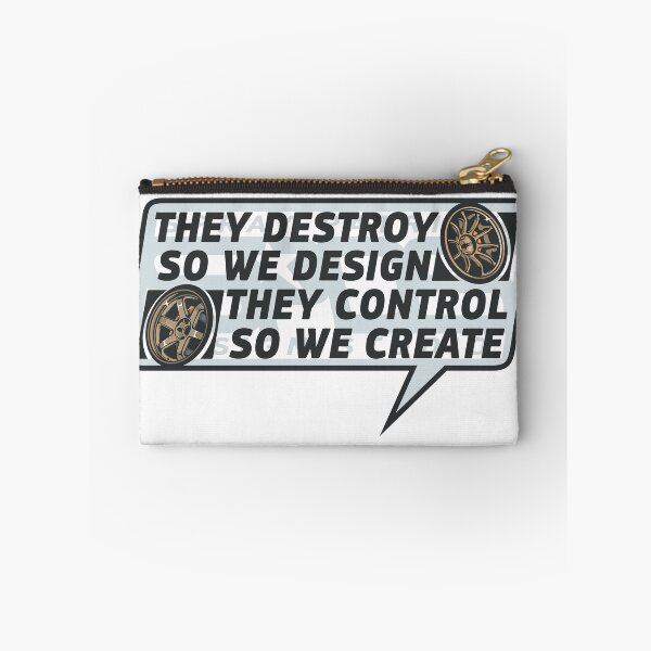 Item preview, "They Destroy So We Design They Control So We Create" designed and sold by SprayPatrick.