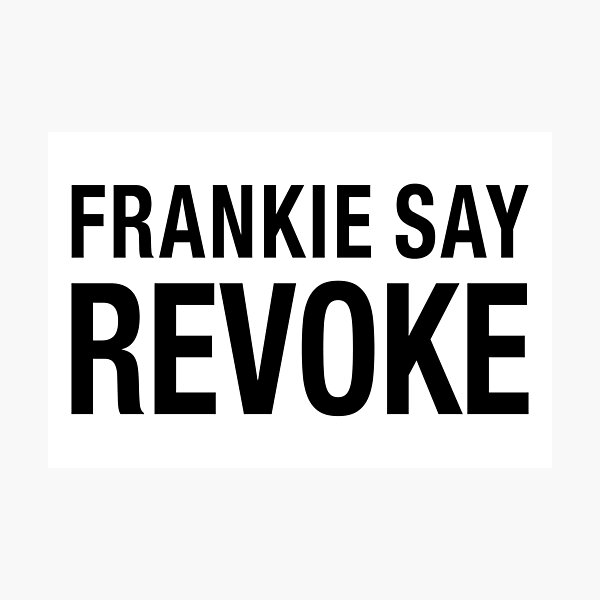 Item preview, NDVH Frankie Say Revoke designed and sold by Nik’s T-Shirts.