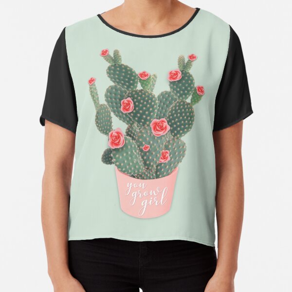 You grow girl Rose Cactus Chiffon Top