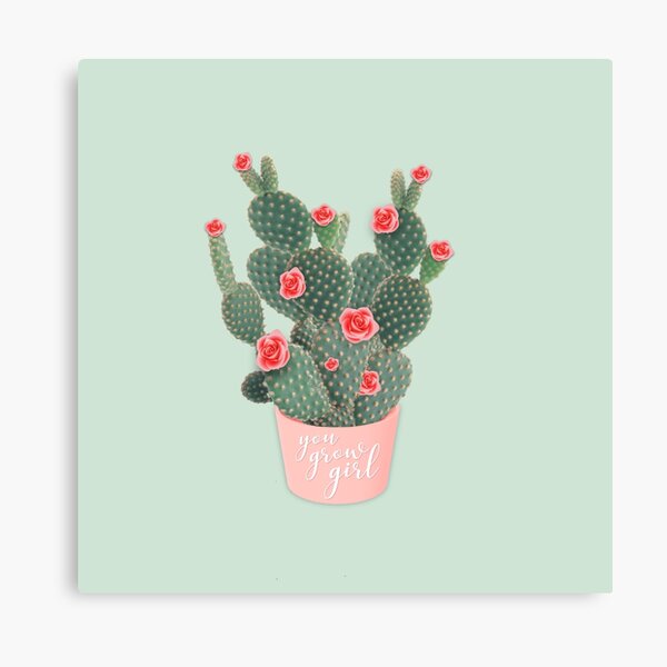 You grow girl Rose Cactus Canvas Print
