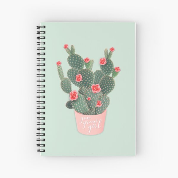 You grow girl Rose Cactus Spiral Notebook