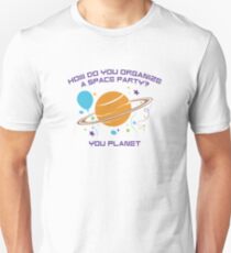 How Do You Organize A Space Party? Slim Fit T-Shirt