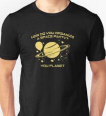 How Do You Organize A Space Party? Slim Fit T-Shirt