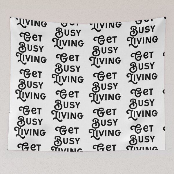 Item preview, Get busy living  designed and sold by Kerry Pritchard.
