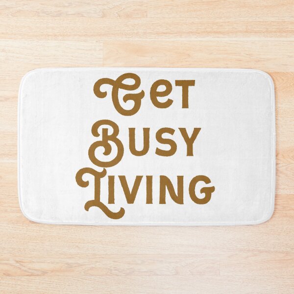 Item preview, Get busy living  designed and sold by Kerry Pritchard.