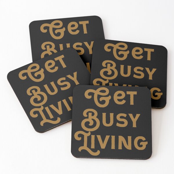 Item preview, Get busy living  designed and sold by Kerry Pritchard.