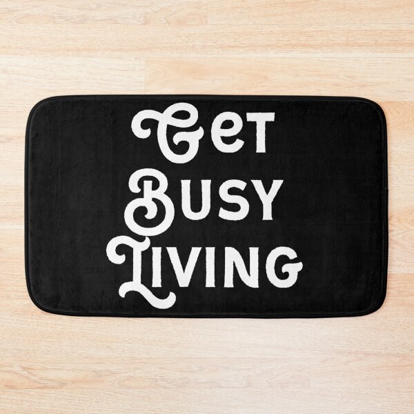 Item preview, Get busy living  designed and sold by Kerry Pritchard.