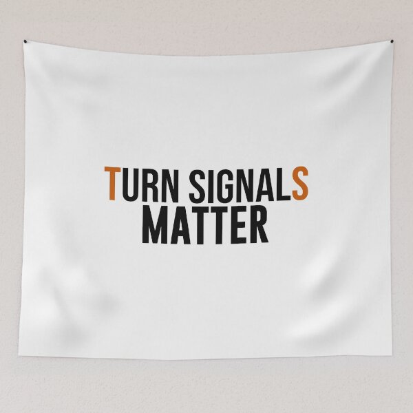 Item preview, Turn Signals Matter designed and sold by artsylab.
