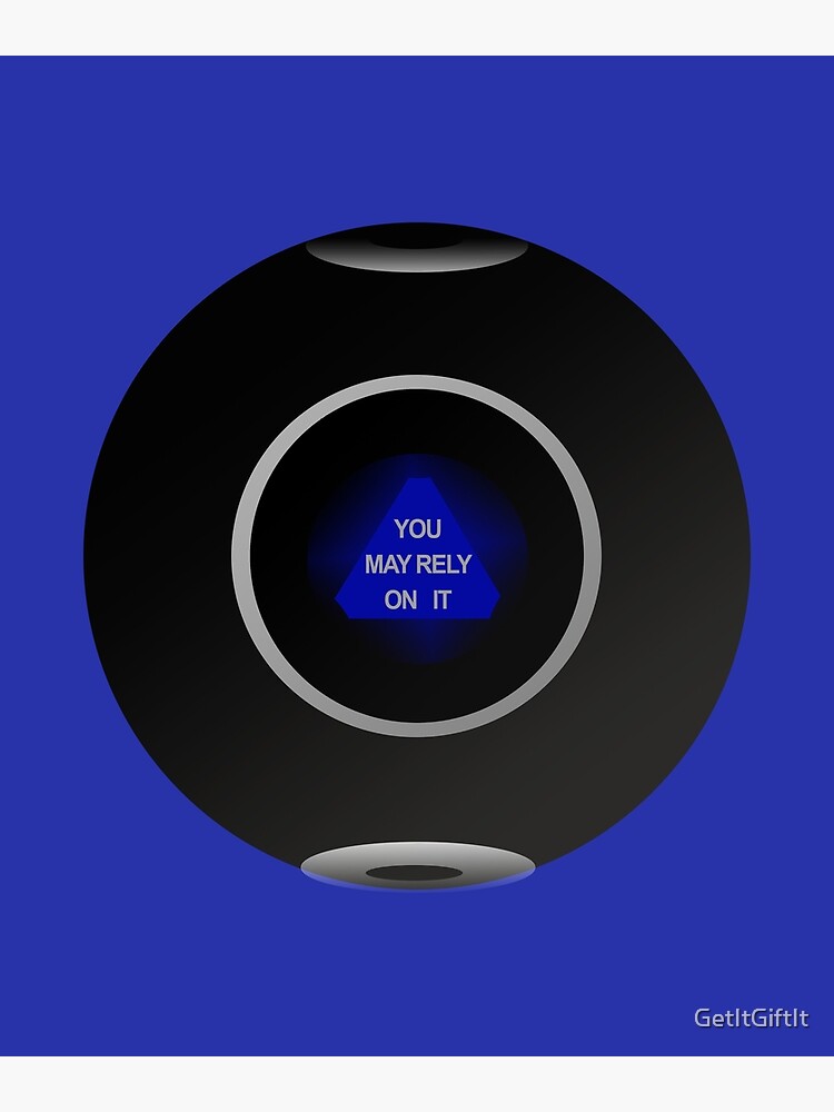 Magic 8 Ball You May Rely On It Greeting Card for Sale by