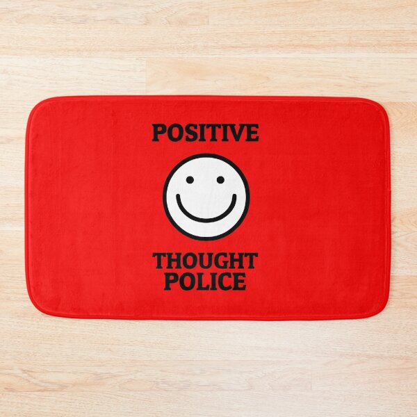 Item preview, Positive Thought Police designed and sold by artpirate.