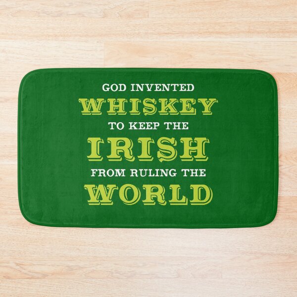 Item preview, God Invented Whiskey To Keep The Irish From Ruling The World designed and sold by DOODL.