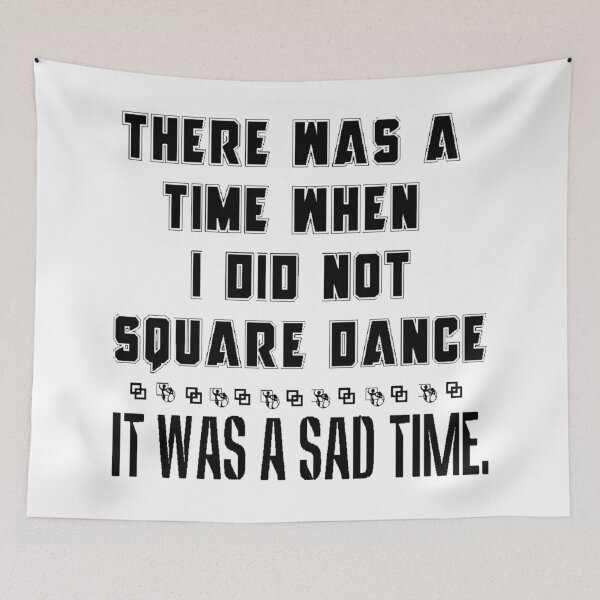 Item preview, SQD Was A Time BLK designed and sold by Square Dancing Gifts & Merchandise.