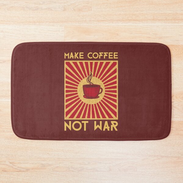 Item preview, Make coffee not war designed and sold by mateusquandt.