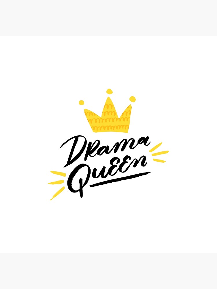 "Drama Queen. Handdrawn print with cute crown" Poster for Sale by