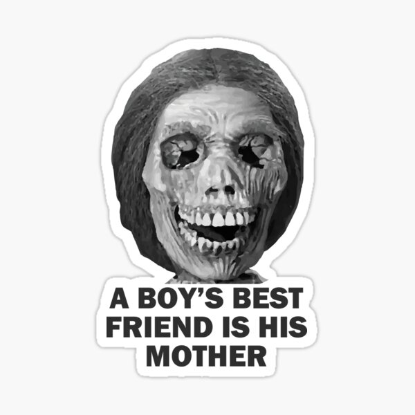 Psycho Mother Movie Quote Sticker