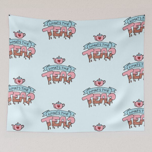 Item preview, What's The Tea? designed and sold by evieisaflowerco.