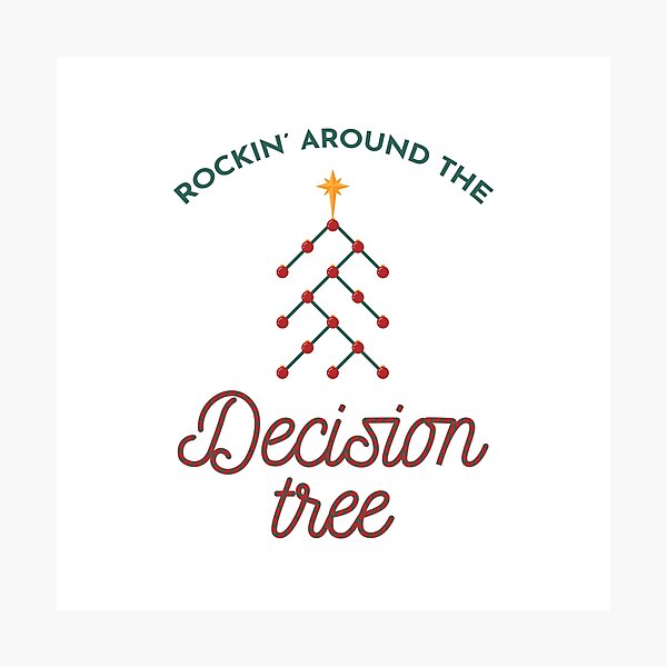 Item preview, Rockin around the decision tree designed and sold by visualizards.