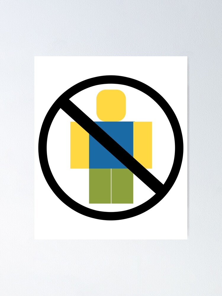 Roblox Keep Out Noobs Poster By Jenr8d Designs Redbubble - get eaten by a noob finished roblox