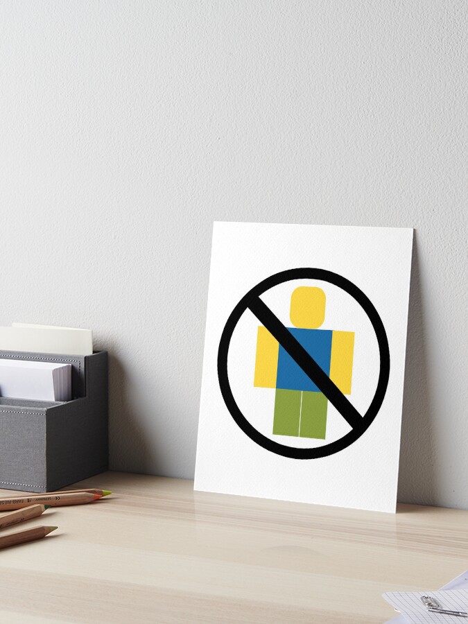 Roblox Keep Out Noobs Art Board Print By Jenr8d Designs Redbubble - roblox keep out noobs poster