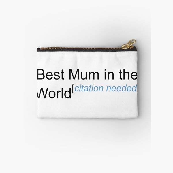 Item preview, Best Mum in the World - Citation Needed! designed and sold by lyricalshirts.