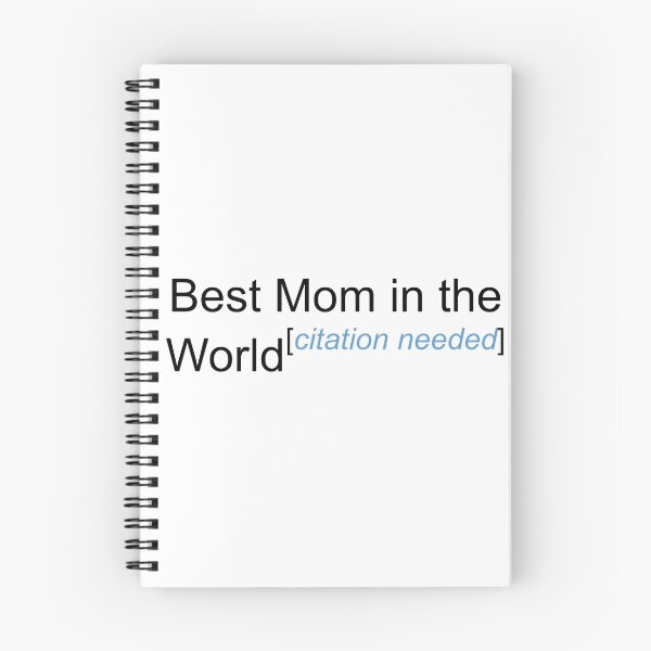 Item preview, Best Mom in the World - Citation Needed! designed and sold by lyricalshirts.