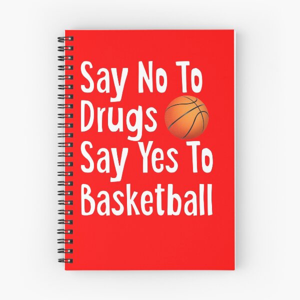 Item preview, Say No To Drugs Say Yes To Basketball designed and sold by tncgifts.