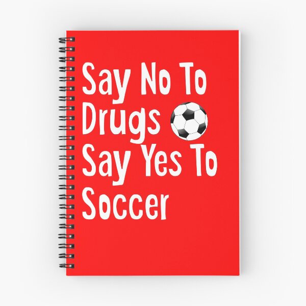 Item preview, Say No To Drugs Say Yes To Soccer designed and sold by tncgifts.
