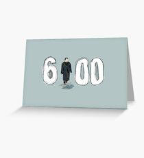 GroundHog Day - 6AM - Bill Murray Greeting Card