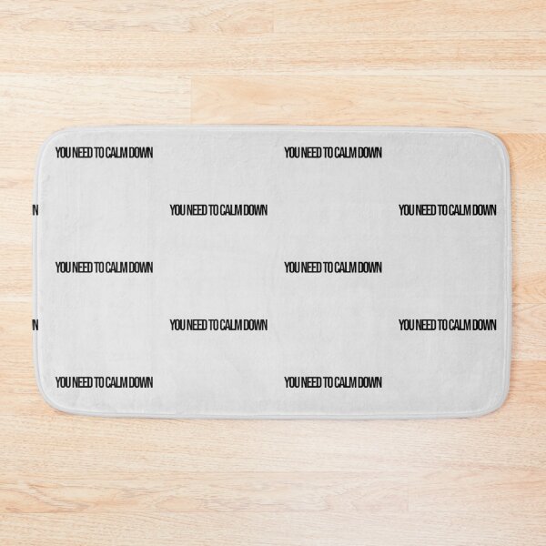 Item preview, you need to calm down designed and sold by bethanyjx.
