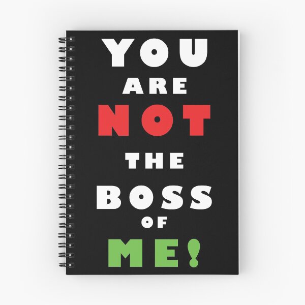 Item preview, You Are Not The Boss Of Me - Black designed and sold by Nima Ghassemitari.