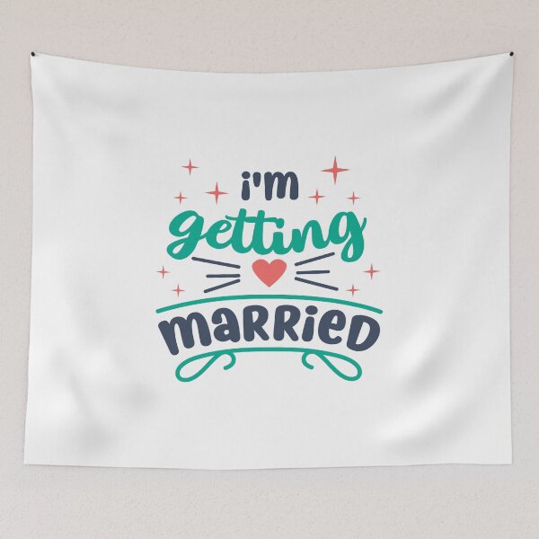 Item preview, I'm Getting Married designed and sold by TrendJunky.
