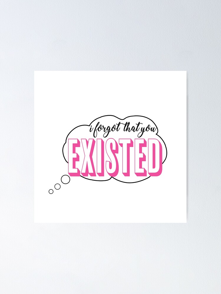 Taylor Swift I Forgot That You Existed Lover Poster By Stickersisters Redbubble 