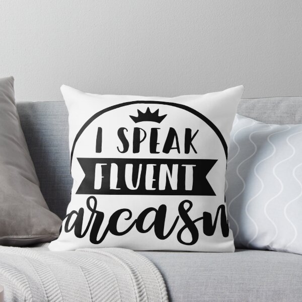 Item preview, i speak fluent sarcasm designed and sold by NellaRosa.