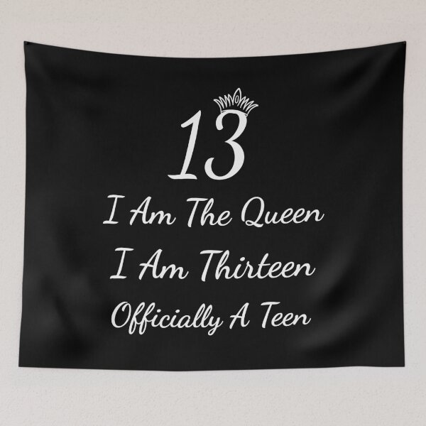 Item preview, Happy 13th Birthday I am the Queen, I am thirteen, Officially a teen, 13 years old designed and sold by marosharaf.