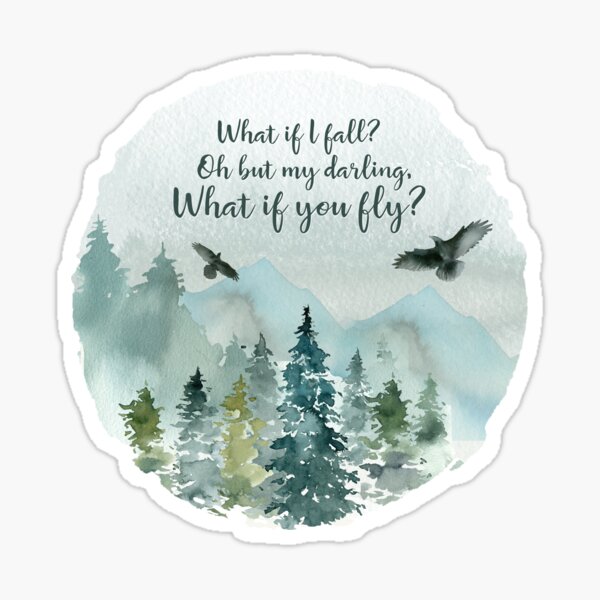 What If I Fall What If You Fly Quote Sticker By Tiffne Redbubble