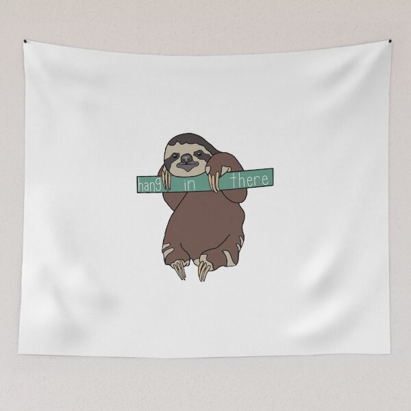Item preview, Hang in there sloth designed and sold by laurenemoe.