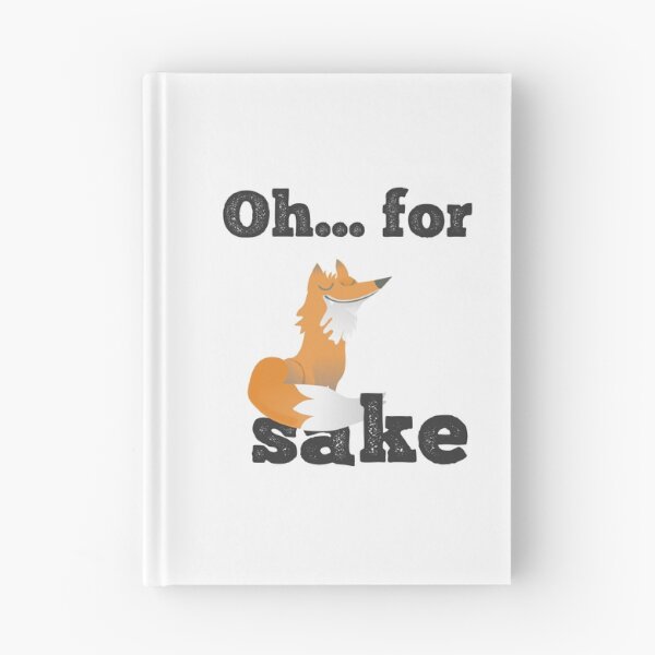 Item preview, Oh... for fox sake! designed and sold by BetweenTwoPages.