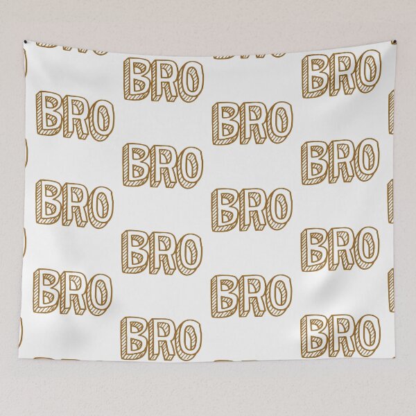 Item preview, Bro designed and sold by Kerry Pritchard.