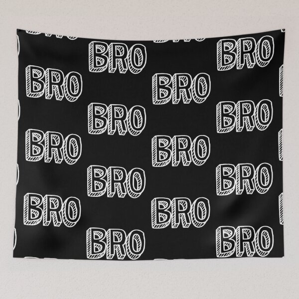 Item preview, Bro designed and sold by Kerry Pritchard.
