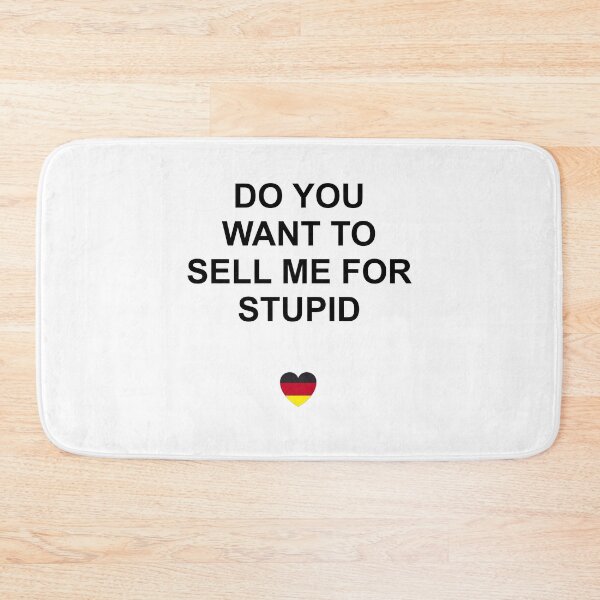 Item preview, For stupid selling designed and sold by themd-haendler.