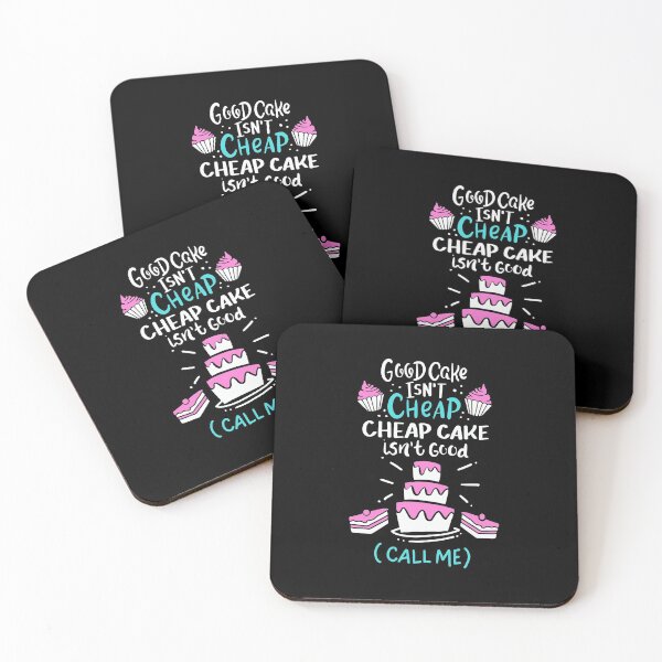 Item preview, Good Cake Isn't Cheap Cheap Cake Isn't Good designed and sold by Betsytiptoe.