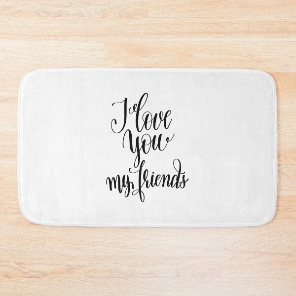Item preview, I Love You My Friend Inspirational Friendship Quotes designed and sold by ProjectX23.