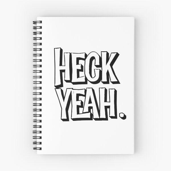 Item preview, Funny expression - Heck Yeah. designed and sold by PincGeneral.
