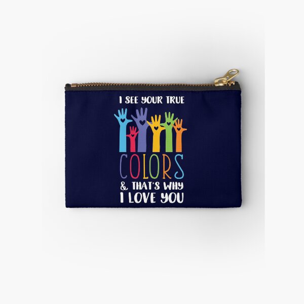 Item preview, Autism - I See Your True Colors, And That's Why I Love You designed and sold by madtoyman.