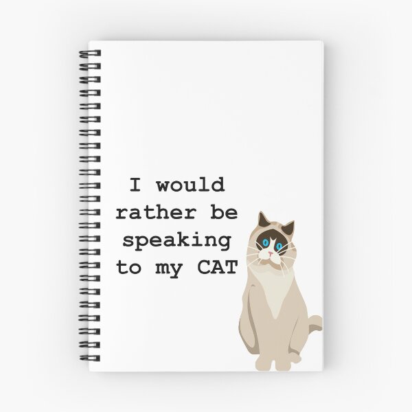 Item preview, I would rather be speaking to my cat designed and sold by meow art.