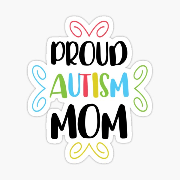 Proud Autism Mom Sticker