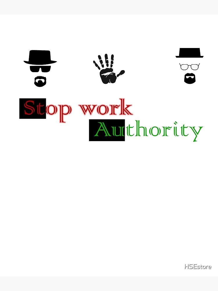 stop-work-authority-poster-for-sale-by-hsestore-redbubble