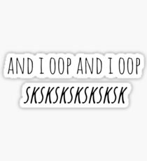 and i oop Sticker